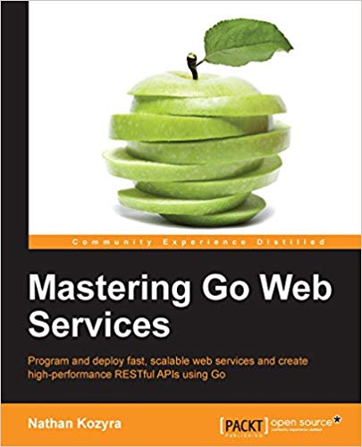 Mastering Go Web Services thumbnail.